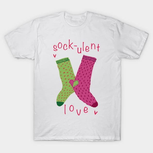 Sockulent Love T-Shirt by minniemorrisart